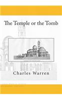 The Temple or the Tomb