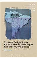 Postwar Emigration to South America from Japan and the Ryukyu Islands