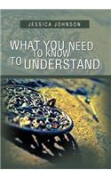 What You Need to Know to Understand