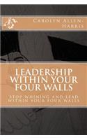 Leadership within your four walls