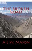 Broken Road A Novel of the Raj by the Author of The Four Feathers