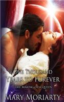 One Thousand Years to Forever