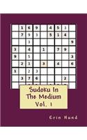 Sudoku In The Medium Vol. 1