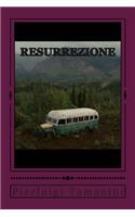 Resurrezione: Into the wild