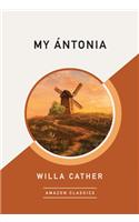 My ï¿½ntonia (Amazonclassics Edition)