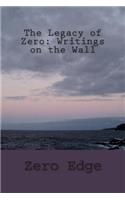 The Legacy of Zero: Writings on the Wall(English)