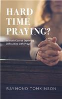 Hard Time Praying?