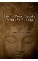 Divine Power Speaks with the Buddha
