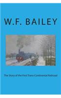 Story of the First Trans-Continental Railroad