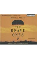 Brave Ones: A Memoir of Hope, Pride and Military Service