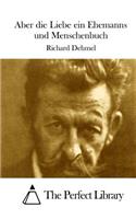 Aber die Liebe ein Ehemanns und Menschenbuch