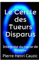 Le Cercle Des Tueurs Disparus