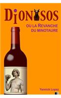 Dionysos ou la Revanche du Minotaure