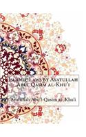 Islamic Laws by Ayatullah Abul Qasim al-Khu'i