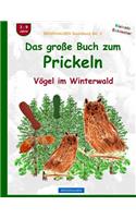 BROCKHAUSEN Bastelbuch Bd. 2: Das grosse Buch zum Prickeln: Vögel im Winterwald(2 Vögel Im Winterwald)