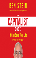 Capitalist Code: It Can Save Your Life and Make You Very Rich