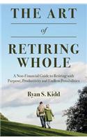 Art of Retiring Whole