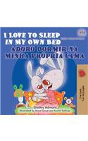 I Love to Sleep in My Own Bed Adoro Dormir na Minha Própria Cama