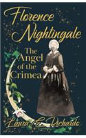 Florence Nightingale the Angel of the Crimea