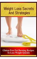 Weight Loss Secrets and Strategies