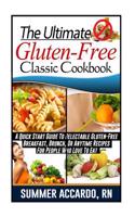 The Ultimate Gluten-Free Classic Cookbook