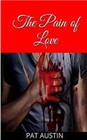 The Pain of Love