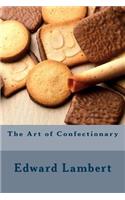 The Art of Confectionary