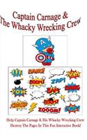 Captain Carnage & The Whacky Wrecking Crew