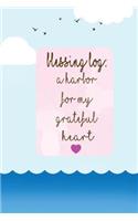 Blessing Log a Harbor for My Grateful Heart
