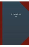 K-9 Training Log (Logbook, Journal - 124 pages, 6