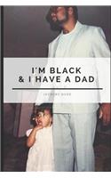 I'm Black & I Have a Dad