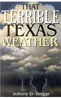 That Terrible Texas Weather