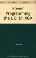 Power Programming the I. B. M. XGA