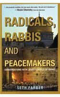 Radicals, Rabbis and Peacemakers