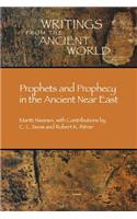 Prophets and Prophecy in the Ancient Near East