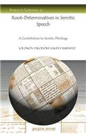 Root-Determinatives in Semitic Speech: A Contribution to Semitic Philology