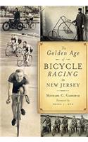 Golden Age of Bicycle Racing in New Jersey