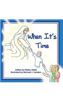 When It's Time