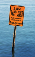 Most Dangerous Profession