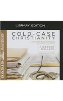 Cold-Case Christianity (Library Edition): A Homicide Detective Investigates the Claims of the Gospels