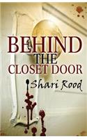 Behind The Closet Door