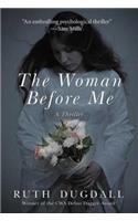 Woman Before Me: A Thriller