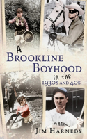 Brookline Boyhood in the 1930s and 40s