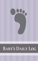 Baby's Daily Log Notebook Tracker for Newborn and Toddler