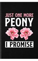 Just One More Peony I Promise