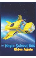 The Magic School Bus Rides Again