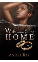 Wife without a Home