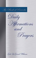 Book of Proverbs Daily Affirmations and Prayers