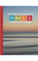 Periodically Neglected Elements of an Essay