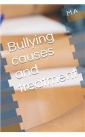 Bullying causes and treatment